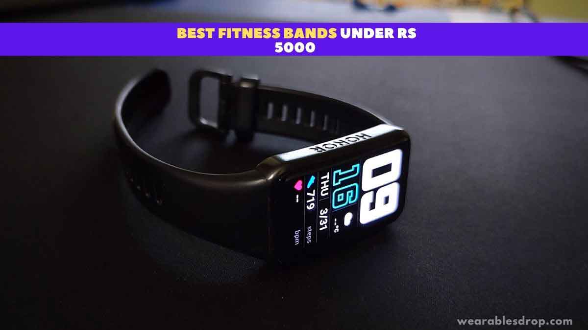 Best Fitness Bands Under Rs 5000
