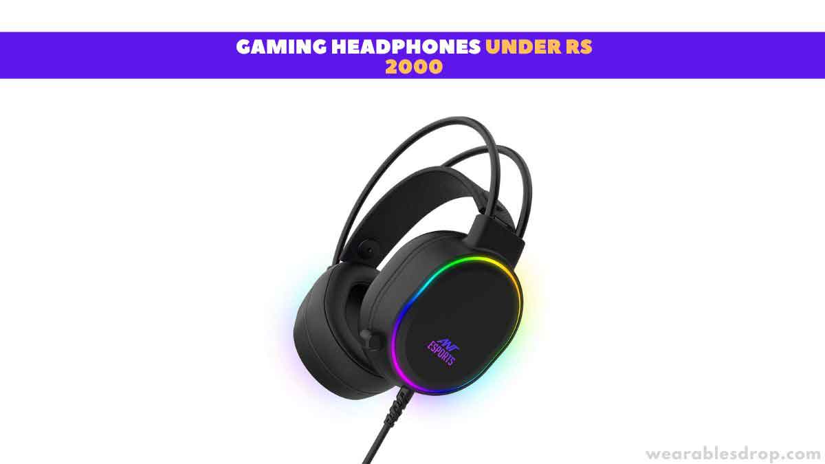 Gaming Headphones Under Rs 2000