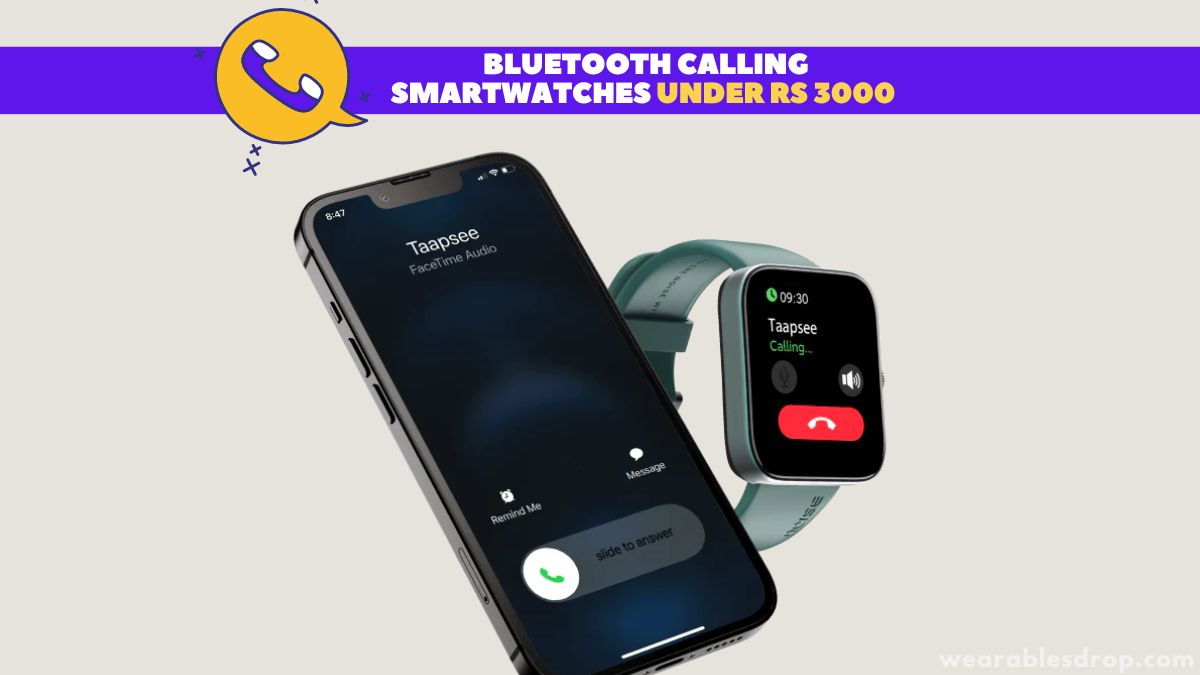 Calling Smartwatches Under Rs 3000
