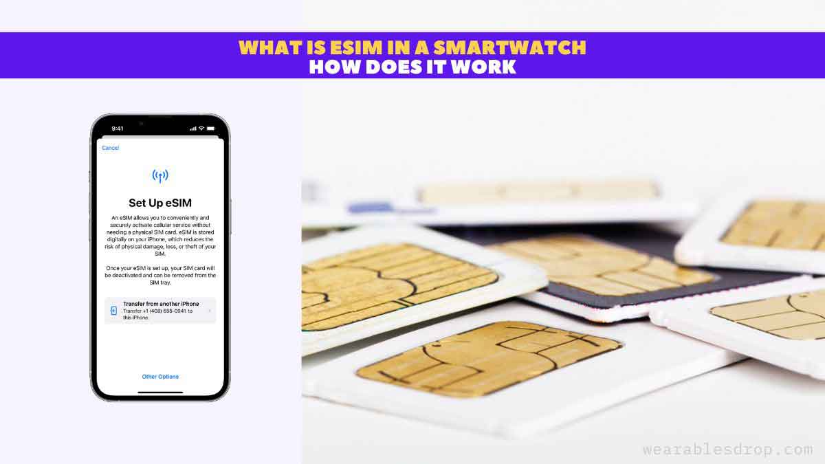 What Is eSIM and How It Work in Smartwatch