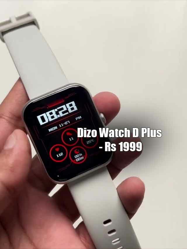 Dizo Watch D Plus Launched at Rs 1999: Worth it?